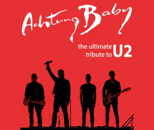 ACHTUNG BABY - U2 TRIBUTE SHOW